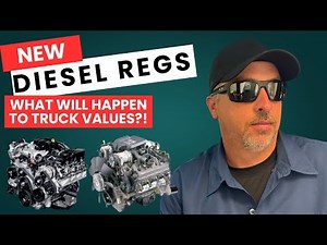 What’s changing on Diesel Regulations? My thoughts on truck values and cost if it does...