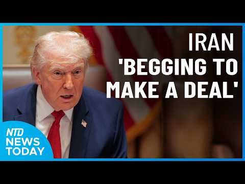Trump: Iran 'Begging' for Deal; Let 10 Oil Boats Through Hormuz Strait | NTD News Today (March 26)