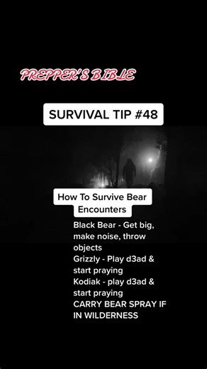 Survival Tip 48 - Prepper’s Bible #preppersbible #preppertips #survivaltips #survivalists #preppercommunity #prepperideas #bearattacksafety #wildernesssafety