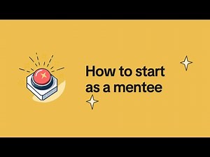How to start as a mentee? - Structured Matched