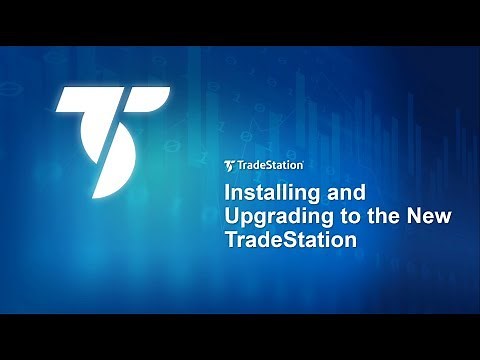Installing and Upgrading to the New TradeStation