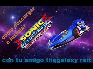 DESCARGAR E INSTALAR SONIC & ALL STARS RACING TRANSFORMED PC FULL ESPAÑOL