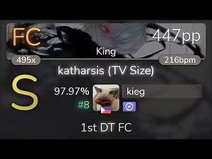 kieg | TK from Ling tosite sigure - katharsis (TV Size) [King] 1st +DT FC 97.97% {#8 447pp FC}- osu!