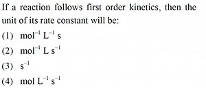 If a reaction follows first order kinetics, then the unit of it... | Filo