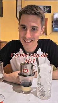 Vietnamese Coffee Culture: How to Enjoy Cà Phê Sữa Đá the Right Way