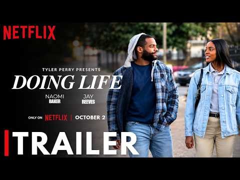 Doing Life Trailer 2026 | Netflix | Tyler Perry | Naomi Baker | Doing Life Movie Trailer | October 2