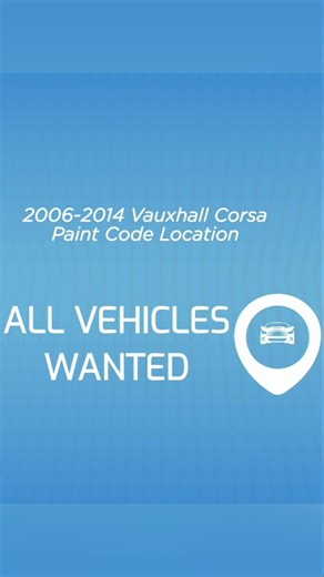 The Paint Code Location For A 2006 - 2014 Vauxhall Or Opel Corsa