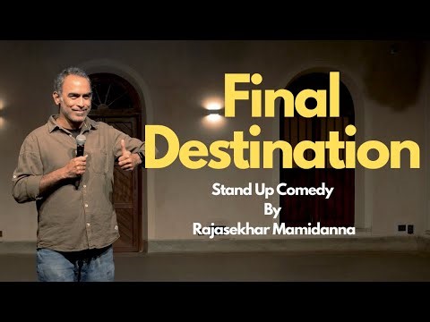 Final Destination and the HR | Stand up comedy by Rajasekhar Mamidanna