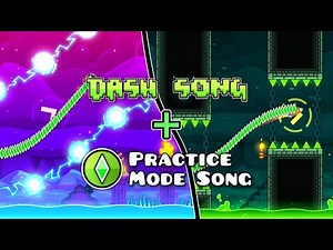 [MASHUP] Dash Song + Stay Inside Me (Practice Mode Song) | Geometry Dash 2.2