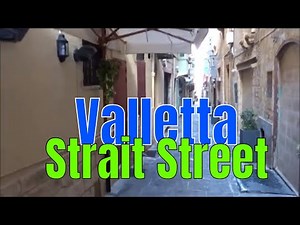A Walk through History, Strait Street, Strada Stretta, Valletta, MALTA
