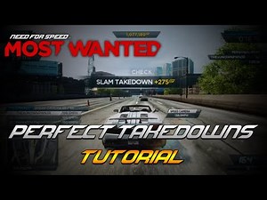 NFS Most Wanted Tips and Tricks: How to do A PERFECT Takedown! (NFS01)
