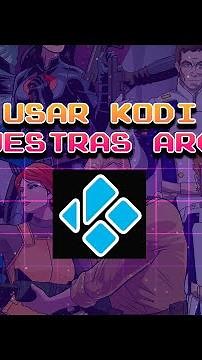 Usar Kodi en nuestras arcades [TUTORIAL]