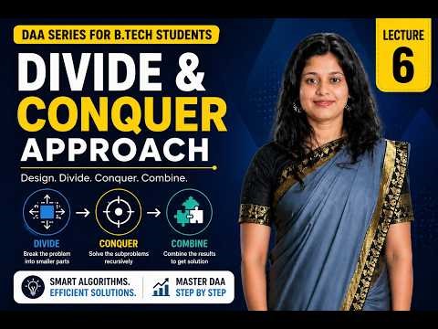 Divide and Conquer Explained | Merge Sort Example | DAA Lecture 6 | B. Tech