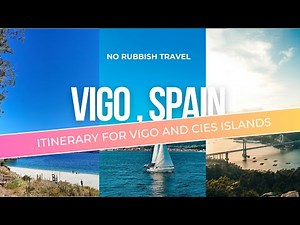 2 Days in Vigo and Cies Islands | Spain: Ultimate Travel Guide