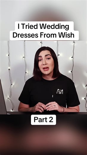 Reviewing Wedding Dresses Purchased from Wish