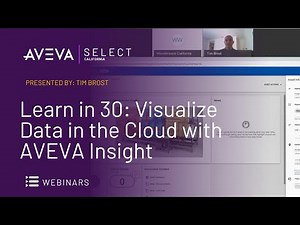 Learn in 30: Visualize Data in the Cloud with AVEVA Insight