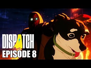 Dispatch Episode 8 Full Gameplay Walkthrough (Full Game - No Commentary) - Dispatch Ending