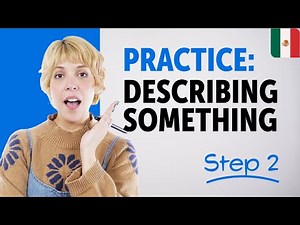 Practice Describing Something in Spanish | Essential Sentence Patterns & Grammar