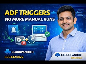 7. How to Automate Azure Data Factory Pipelines | ADF Triggers Explained | Explain | Session 7