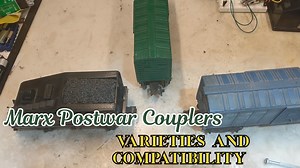 Marx Postwar Couplers - Varieties And Compatibility