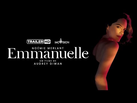 Emmanuelle | Trailer Oficial | Em cartaz nos cinemas | Imovision
