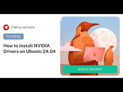 How to Install NVIDIA Drivers on Ubuntu 24.04: Step-by-Step… - Partner