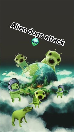 alien dogs attack!!!!