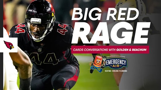 Big Red Rage - Cardinals Conversations With Markus Golden and Kelvin Beachum