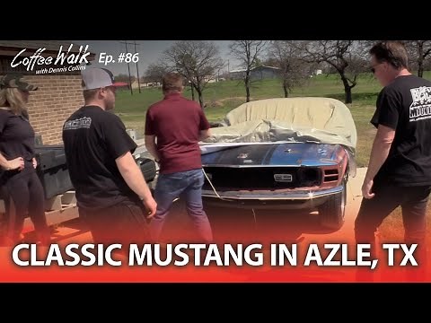 Coffee Walk Ep. 86: Classic Mustang In Azle, TX