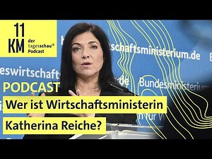 Wer ist Ministerin Katherina Reiche? | 11KM - der tagesschau-Podcast