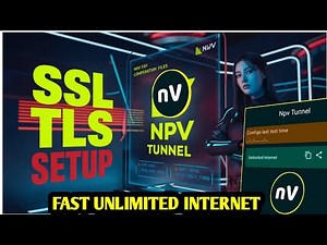 How to Set Up NPV Tunnel VPN for Secure Browsing with SSL/TLS Settings