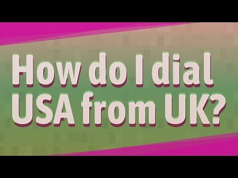 How do I dial USA from UK?