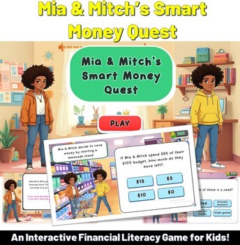 Mia & Mitch’s Smart Money Quest – Financial Literacy Interactive Game