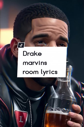 Drake Marvin's Room Lyrics Explained