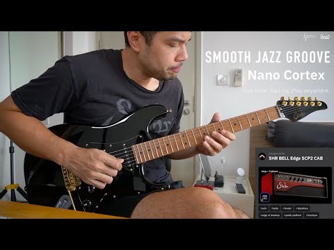 Smooth Jazz Groove (Green808 + Suhr Bella Neural Capture V2 : NanoCortex) - Game Guitarist
