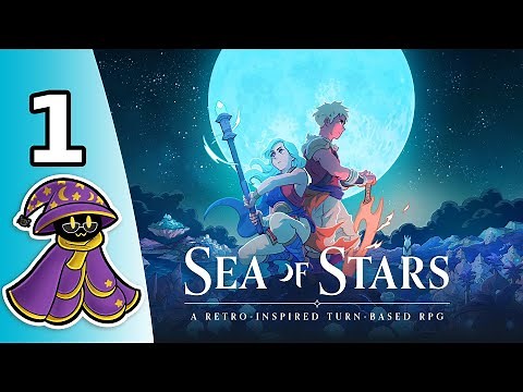 Sea of Stars Part 1 - Valere, Zale, and Solstice Warriors!