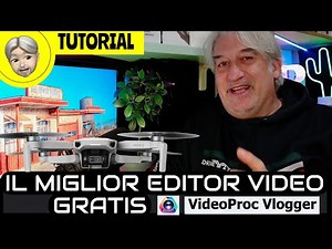 VIDEO IN 4K SOFTWARE GRATIS PAZZESCO!: VPROC VLOGGER.