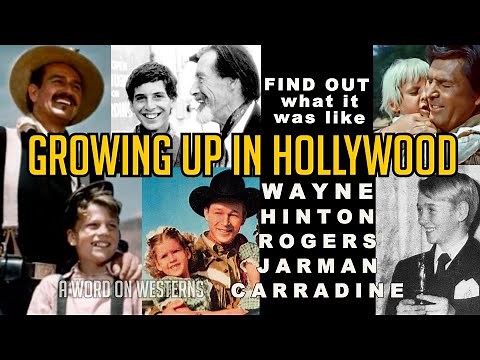 Growing Up in Hollywood! Patrick Wayne, Cheryl Rogers, Bobby Carradine, Darby Hinton & Claude Jarman