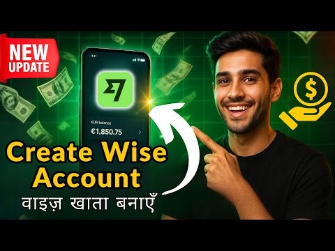 How to Create Wise Account Step by Step (Full Guide 2025)