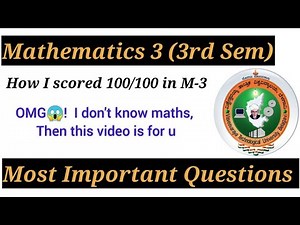 Mathematics-03 [most important questions] for 2022 examination by out of out student | VTU