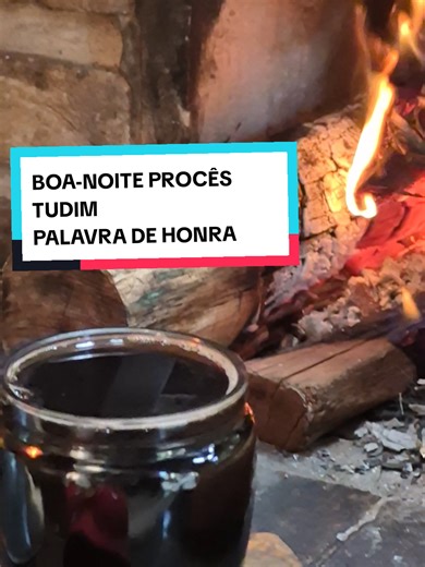 CAFÉ MODÃO,BOA-NOITE PROCÊS TUDIM,PALAVRA DE HONRA #CAFE #MODAO #DASANTIGAS #SOMODAO #MODAORAIZ