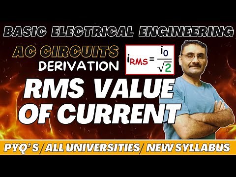 Root Mean Square (RMS) Value of Alternating Current & Voltage | BEE | BTech | BSc | Class 12 Physics
