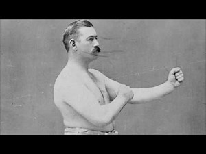 John L. Sullivan - The Last Bareknuckle Boxing Champion