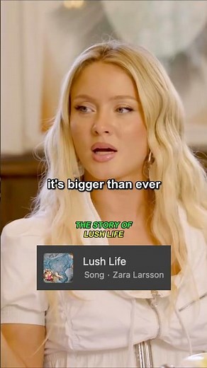 The Story of 'Lush Life' by Zara Larsson #zaralarsson