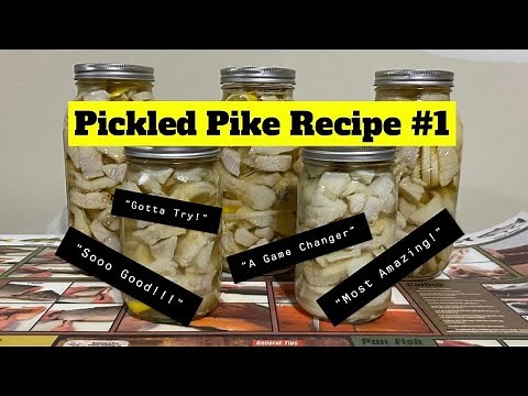 BEST PICKLED PIKE EVER (Recipe #1)