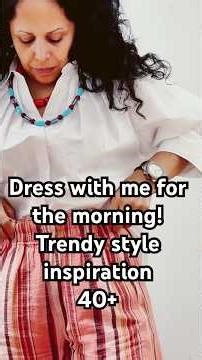 Dress me for the morning! Trendy style inspiration 40+ | 2026 wear it better after 40+