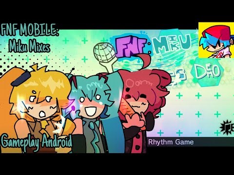 FNF MOBILE: Miku Mixes - Gameplay Android