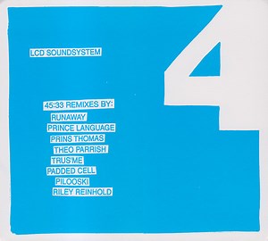 LCD Soundsystem - 45:33 Remixes
