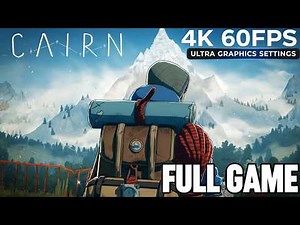 Cairn Gameplay Walkthrough Full Game & Ending [No Commentary 4K 60FPS Ultra]