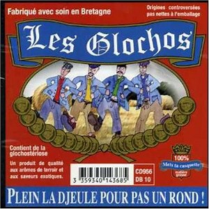 Les Glochos - Plein La Djeule Pour Pas Un Rond !